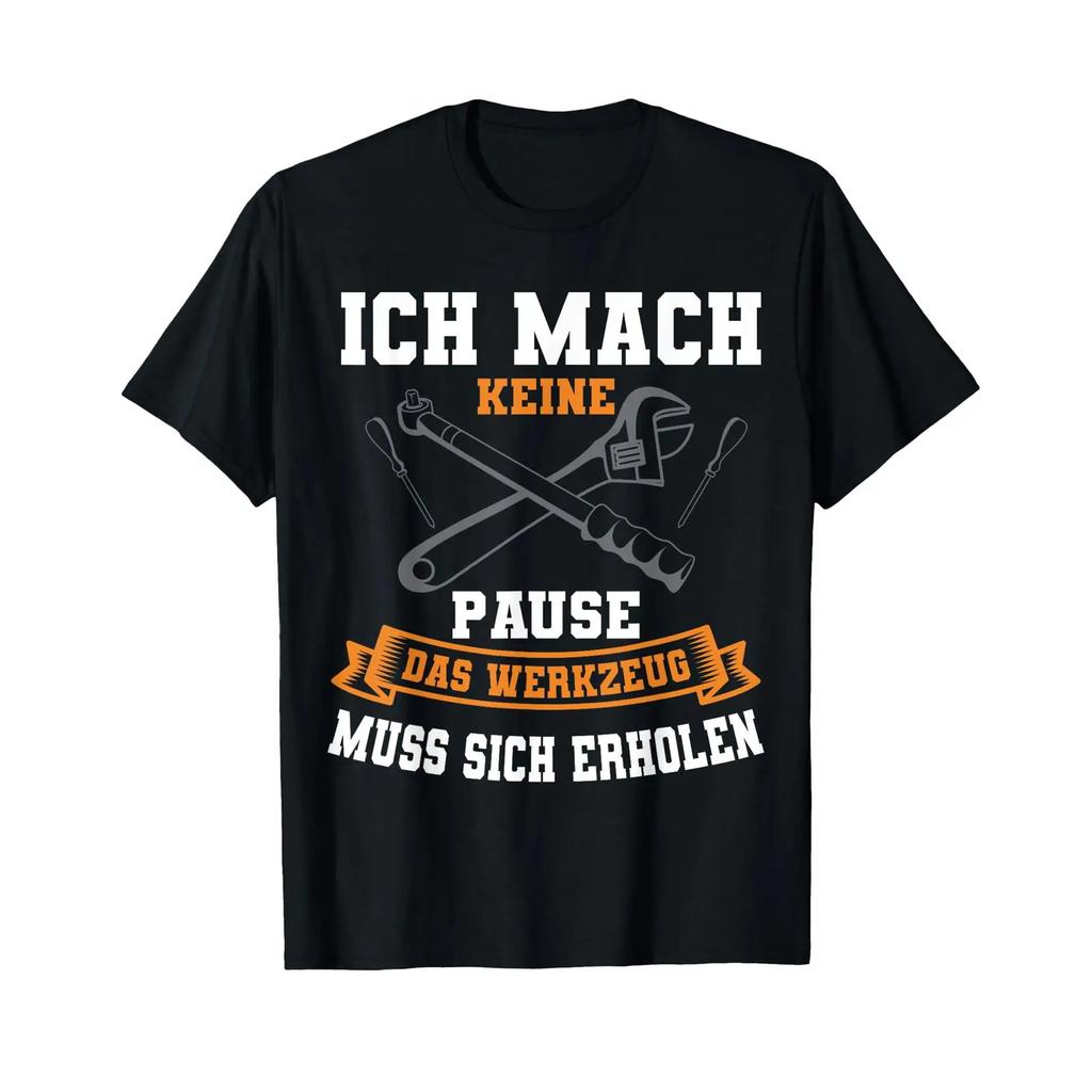 T Shirt With German Text Keine Pause Das Werkzeug Muss Sich Erholen Language Vintage Washed Streetwear Casual Breathable
