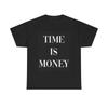 Men's and Women's T-shirts Time Is Money Graphic