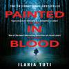 Painted In Blood by Ilaria Tuti Paperback Book 9781474609630