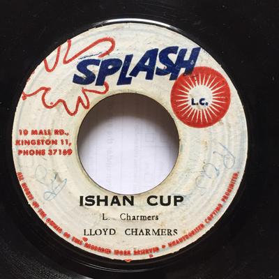 7inch Record LLOYD CHARMERS  Ishan Cup  Real Cool NONE Splash 1970 Jamaica Reggae Ska  Dub Used