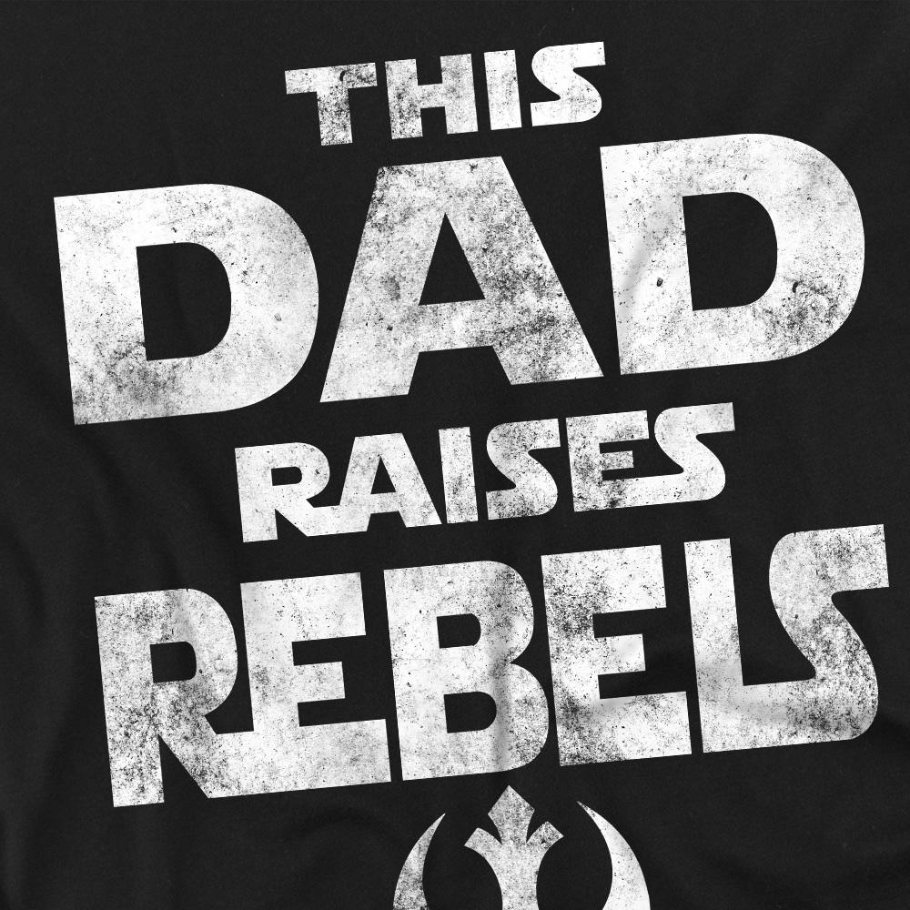 Star Wars Unisex Adult Dad Raises Rebels Fathers Day T-Shirt