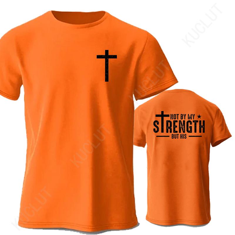 Mens Christian Shirt Not My Strength Bible Verse Tshirt Christian Clothing Gift for Men Religious Tees Christianity Gift for Him