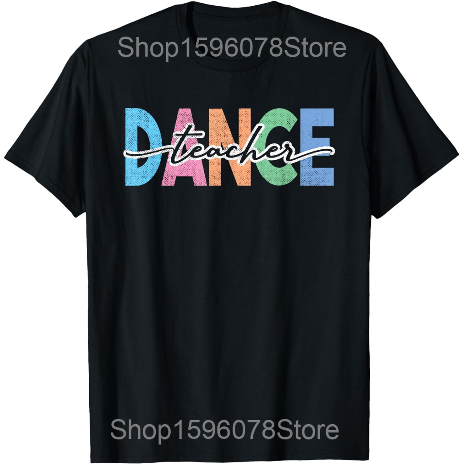Funny Dance Teacher Definition Dancing T Shirts Men Women Cotton Humor Streetwear Tee Shirt Short Sleeve Unisex Loose Clothing S