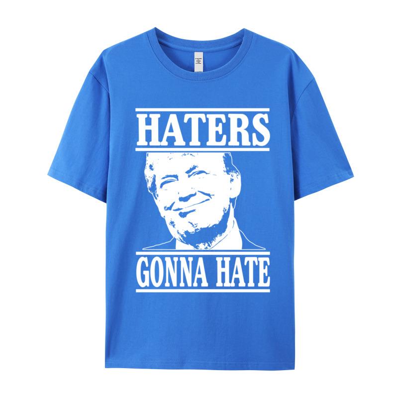Funny Haters Gonna Hate Donald Design Thanksgiving Day All Cotton Round Collar Adult Tees Teeshirts Family Short Sleeve T Shirt