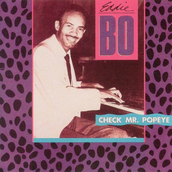 

CD EDDIE BO - Check Mr. Popeye ROUNDERCD2077 Rounder Records US Soul/Funk Used