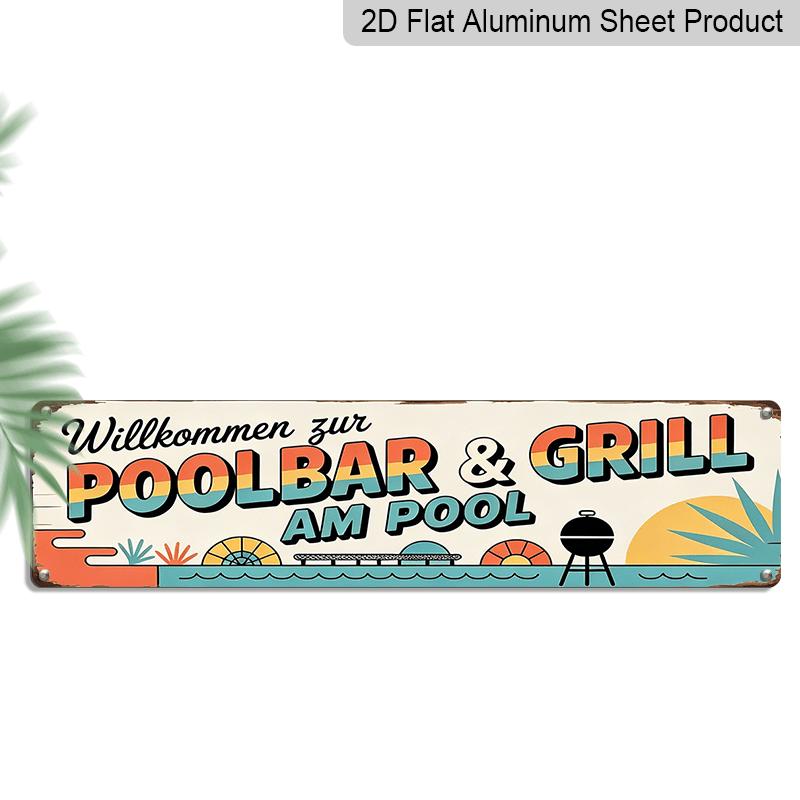 

2D Flat, 1pc German Welcome to the Pool Bar & Grill Sign - Rustic Aluminium Decorative Sign Suitable for Home Porch, Backyard, Patio, Poolside Decor 40cm x 10cm