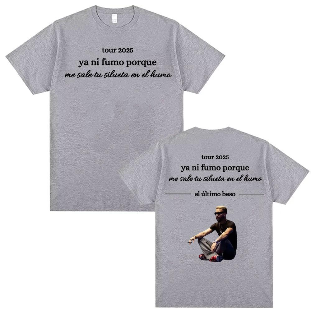 Mora Ya Ni Fumo Porque El Ultimo Beso Printed Tee Shirt Mens Clothing High Street Summer Tshirt 100 Cotton Oversized T Shirt