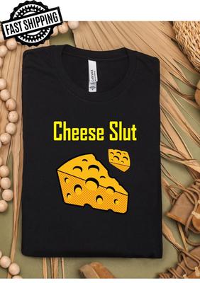Käse-Schlampe Spaß Erwachsenen Statement Rundhals-T-Shirt,