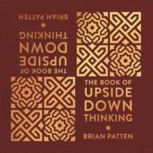 The Book Of Upside Down Thinking by Brian Patten Hardback Book 9781907860102
