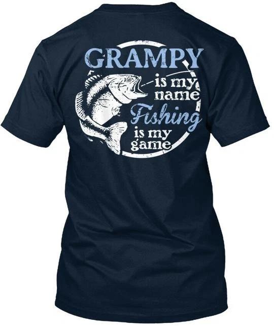 

Grampy Fishing Na Grandpa Is My Name Game T shirt Made in the USA Size S to 5XL 2XL