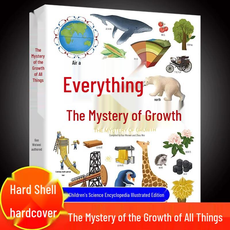 The Mystery of Growing: Illustrated Children s Edition on Plant & Animal Growth Guo Weiwei, Zhou Wei