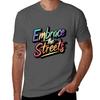 Embrace The Streets Street Art Kultur T-Shirt Dry Fit Laufshirt Kurzarm Oberteil T-Shirt