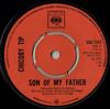 7-Zoll-Schallplatte CHICORY TIP Son Of My Father CBS7737 CBS 1972 UK Pop Gebraucht