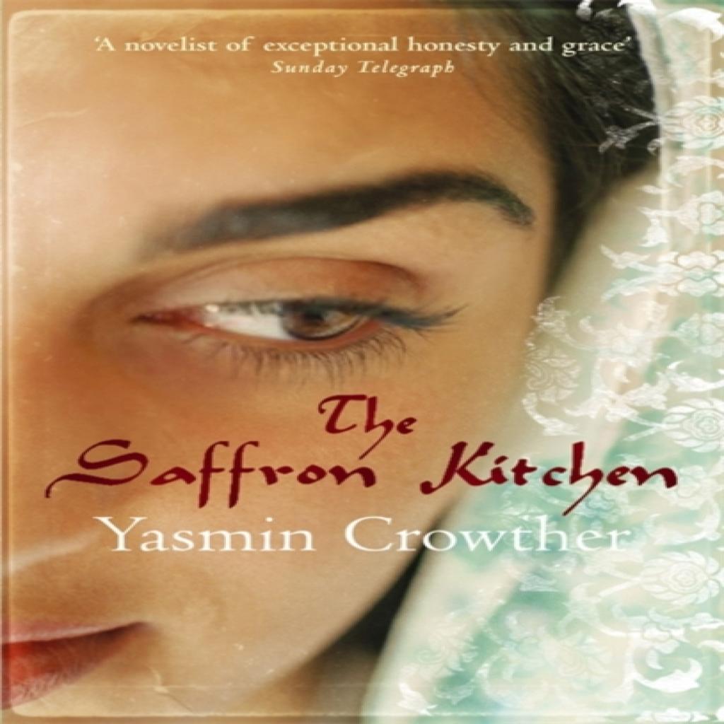 The Saffron Kitchen by Yasmin Crowther Paperback Book 9780349119557