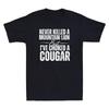 Habe nie einen Berglöwen getötet, aber ich habe einen Puma gewürgt Lustiger Spruch Herren T-Shirt