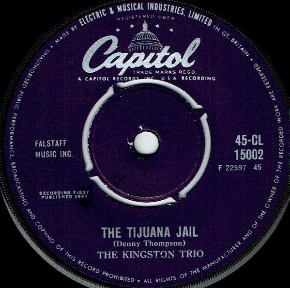 

7-дюймовая пластинка KINGSTON TRIO The Tijuana Jail 45CL15002 Capitol Records 1959 UK CountryFolk Б/у