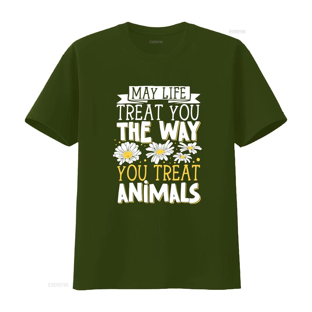 May Life Treat You The Way Animals T Shirt Vintage Washed Designer Clothes Graphic Casual Top For Everyday Wear Slightly