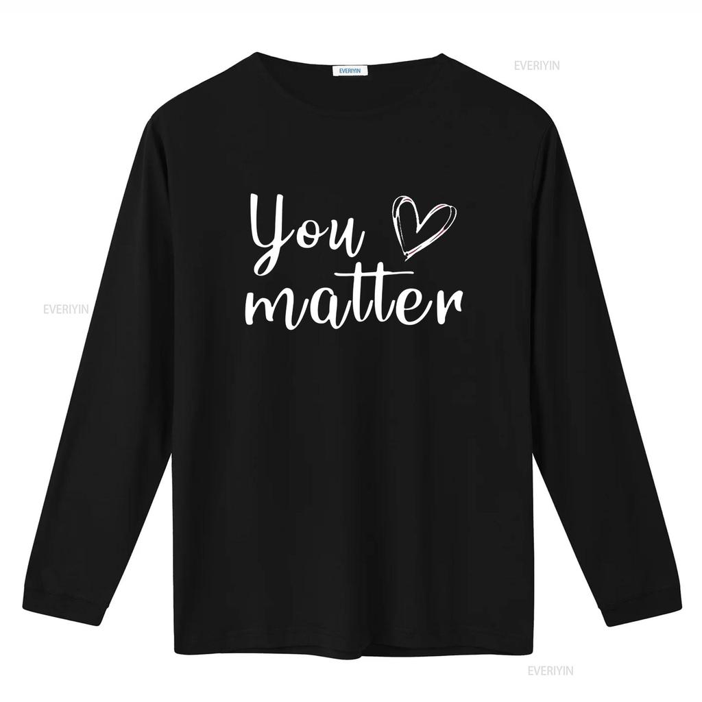 Womens You Matter T Shirt Adult Kindness Teacher Inspirational Motivational Black 2X Large vintage Washed Comfortable