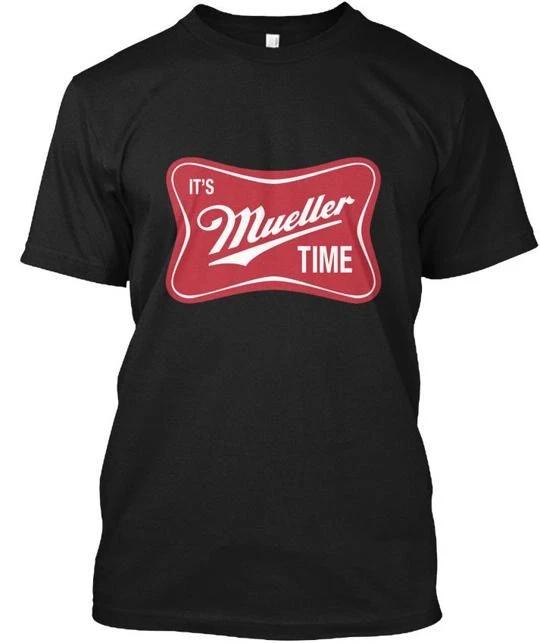 It S Mueller Time-mueller Time- TTshirt Made in the USA Size S to 5XL S