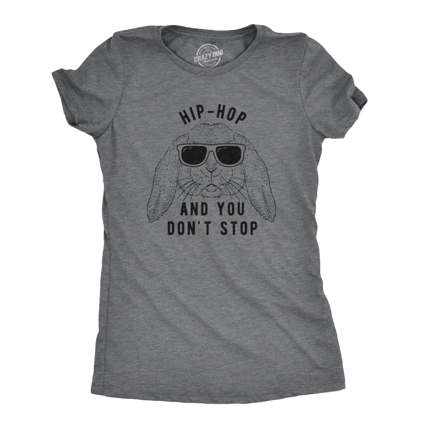 Womens Hip Hop and You Dont Stop T Shirt Funny Easter Gift for Adult Sarcastic XXL