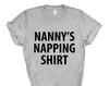 Nanny's Napping Shirt: Soft Cotton Blend Tee