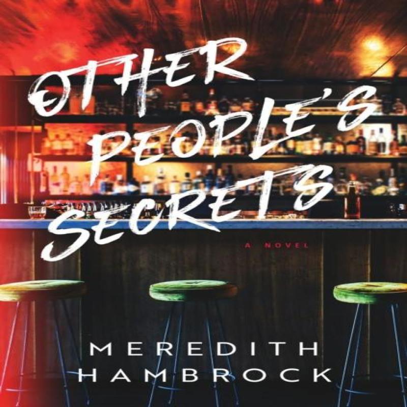 Other Peoples Secrets by Meredith Hambrock Hardback Book 9781639100989