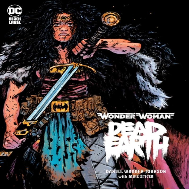 Wonder Woman Dead Earth by Daniel Warren Johnson Hardback Book 9781779502612