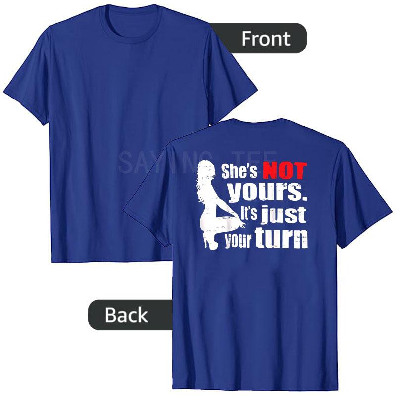 

Retro Funny She Is Not Yours It Is Just Your Turn TShirt Y2k Humor Sarcastic Joke Saying Tee Womens Fashion Novelty Clothes S