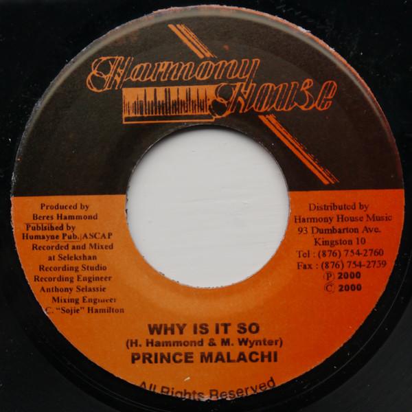 

7-дюймовая пластинка PRINCE MALACHI - Why Is It So NONE Harmony House 2000 Ямайка Регги, Ска и Даб Б/У
