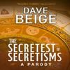 The Secretest of Secretisms by Dave Beige Hardback Book 9780008783136