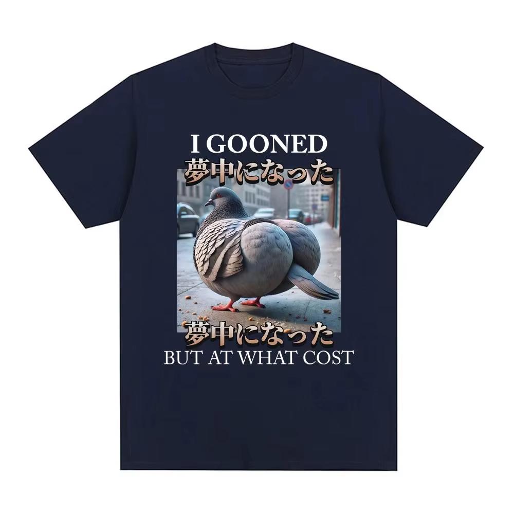 I Gooned But At What Cost Funny Pigeon Meme Tshirt Mens Women Clothing Fashion Tshirts Cotton Casual Short Sleeve Tee Shirts