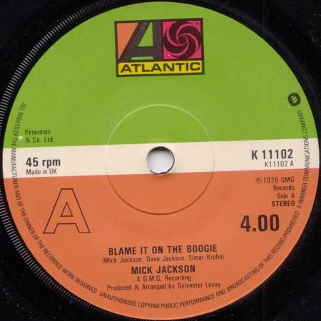 

7inch Record MICK JACKSON - Blame It On The Boogie K11102 Atlantic 1978 UK Blues Used
