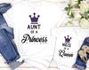 Aunt of a Princess, Niece of a Queen Matching Aunt and Niece Shirts for Baby Girl, Toddler, Aunt and Baby Aunt and Niece Matching Outfits