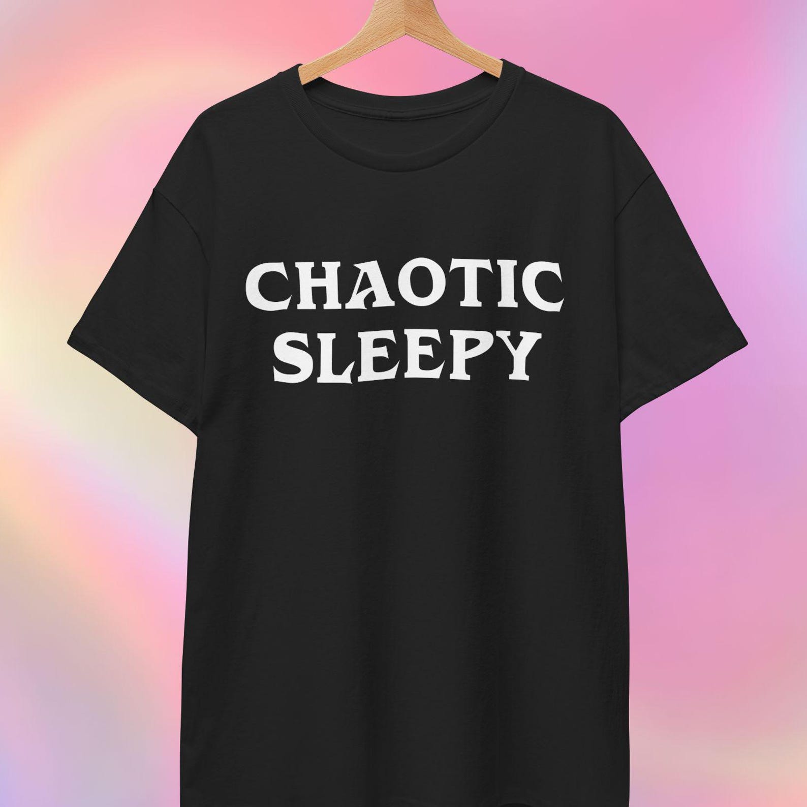 Chaotic Sleepy T shirt | DnD Shirt 4XL