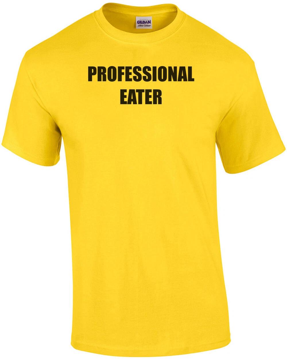 

PROFESSIONAL EATER Shirt S