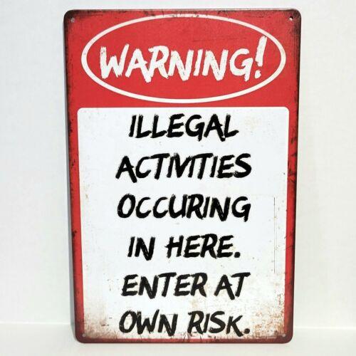 

Warning Illegal Activities Funny Rustic Vintage Metal Tin Signs Man Cave GarageAluminum 20x30cm（7.8x11.8inch）