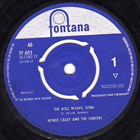 

7inch Record HOWIE CASEY THE SENIORS The Boll Weavil Song TF403 Fontana 1963 UK Rock Used