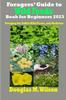 Kniha Foragers' Guide To Wild Foods Book for Beginners 2023 : Foraging for Edible Wild Plants, and Medicine