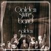 Golden Swing Band - Timpuri de Aur
