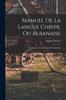 Libro Manuel De La Langue Chkipe, Ou Albanaise : Grammaire, Vocabulaire, Chrestomathie