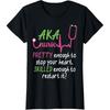 Aka Nurse Pretty To Stop Your Heart Nurse Week Gift T Shirt