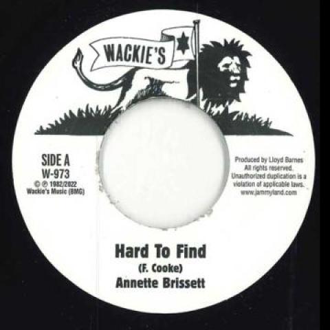 

7inch Record ANNETTE BRISSETT - Hard To Find W973 Wackie s 1982 UK Reggae, Ska & Dub