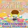 Patchwork Quilt Murder by Leslie Meier Paperback Book 9781496733801