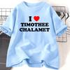 I Love Timothee Chalamet Tshirts for WOMEN Unisex Summer Cotton Short Sleeve O Neck Tees Clothing Female Harajuku Clothes Tops