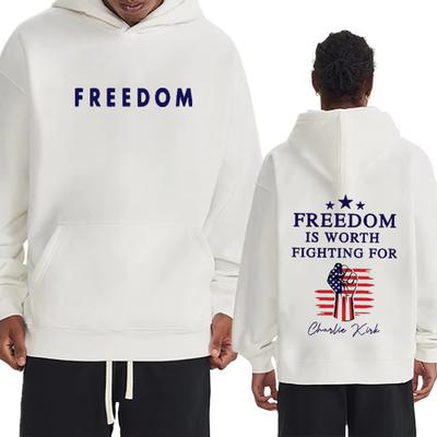Is Worth Fighting for Freedom Charlie Kirk Hoodie Men Women's New Harajuku Clothes Fashion Fleece Long Sleeve Hip Hop Streetwear