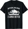 Canoe Canoeing Tshirt Funny Men Women Gift Unisex T-Shirt