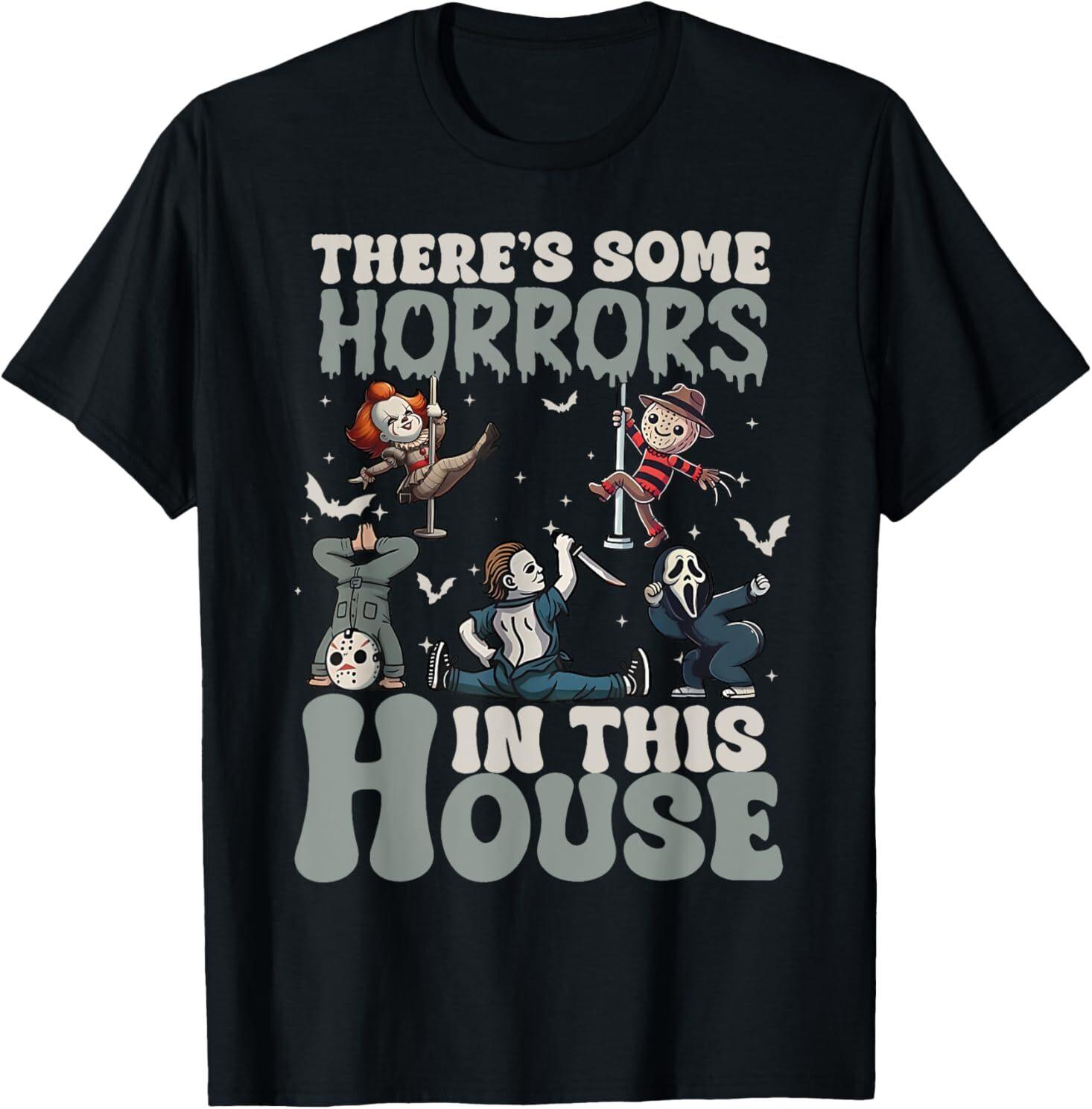 Theres Some Horrors In This House Funny Horror Characters T-Shirt XXXXL