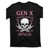 European Size Gen X The Badass Generation Graphic T-Shirt - "Before All You Sissies Were Born" Slogan & Skull Crossed Swords Design - Soft Breathable