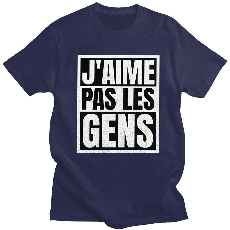 

I Dont Like People T Shirt Men Short Sleeves 100 Cotton Tshirt French Texts Introverted Humor Gift Tees Fashion Tshirts 4XL