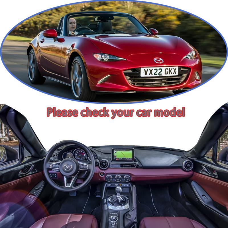 For Mazda MX-5 Roadster Miata ND 2016~ 2017 2018 Dashboard Cover Pad Dustproof Non-slip Sunshade Carpet Car Accessories